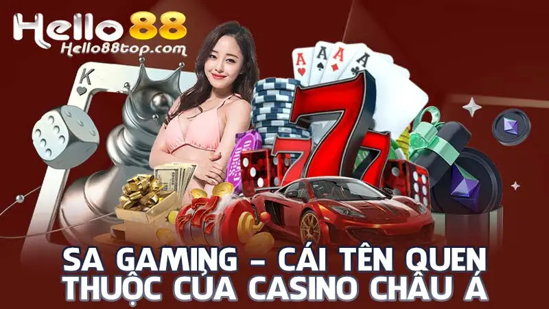 SA Gaming - cái tên quen thuộc của Casino châu Á