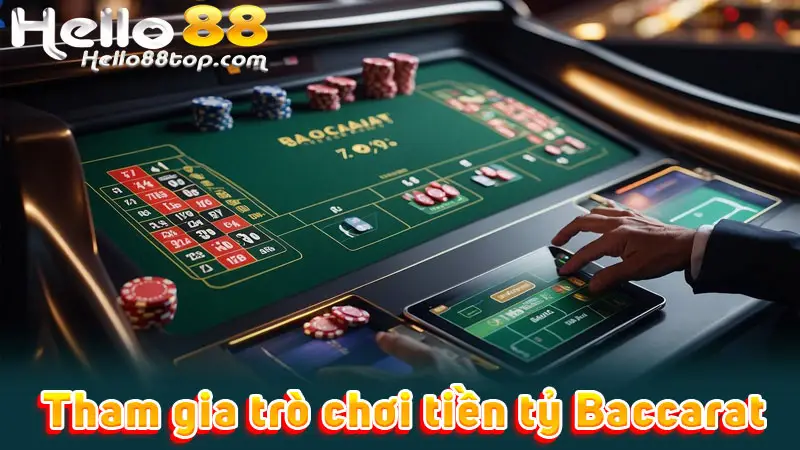 Tham gia trò chơi tiền tỷ Baccarat