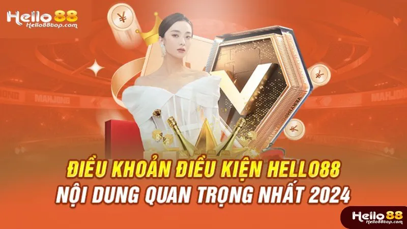 Điều khoản điều kiện Hello88 đưa ra quy định rõ ràng về đăng ký thành viên