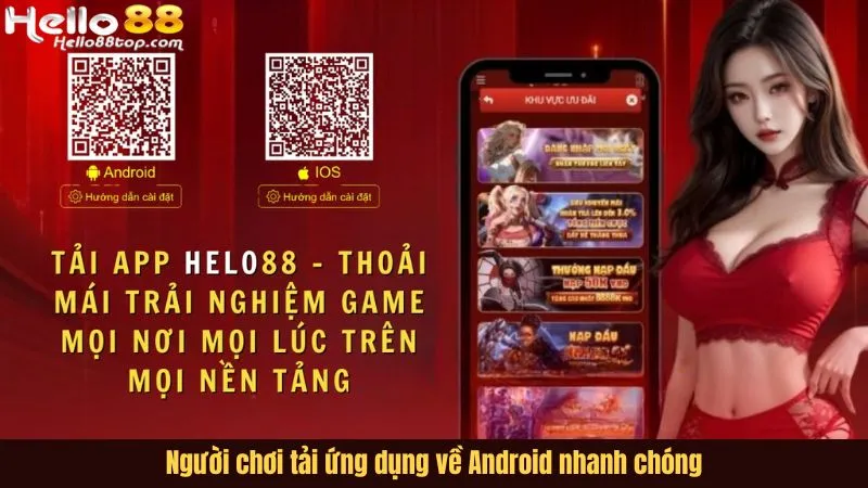 Người chơi tải ứng dụng về Android nhanh chóng