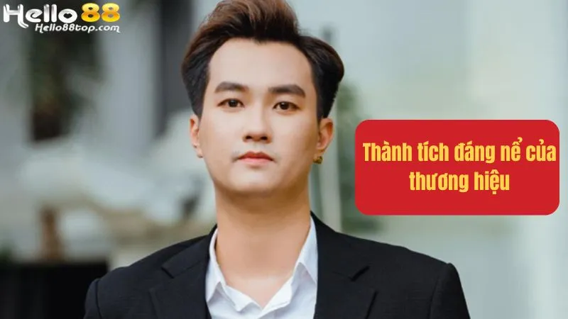 Thành tích đáng nể của thương hiệu