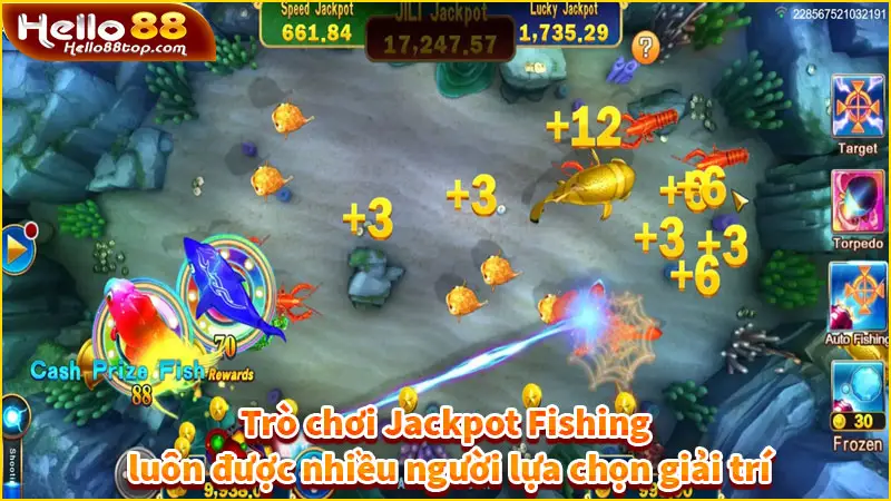 Trò chơi Jackpot Fishing luôn được nhiều người lựa chọn giải trí